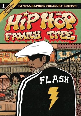 Couverture : Hip Hop Family Tree Book 1: 1975-1981