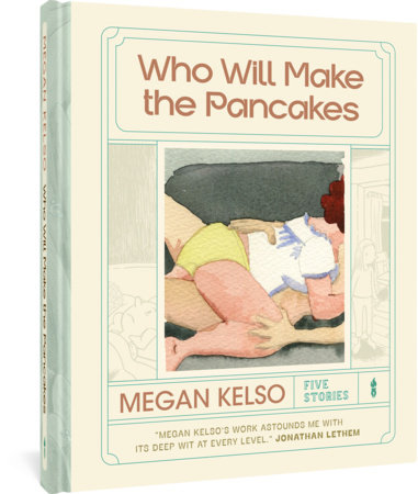 Couverture : Who Will Make the Pancakes: Five Stories