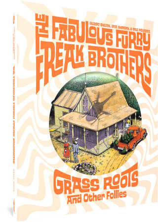 Couverture : Fabulous Furry Freak Brothers: Grass Roots and Other Follies