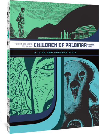 Couverture : Children of Palomar and Other Tales: A Love and Rockets Book, tome 15