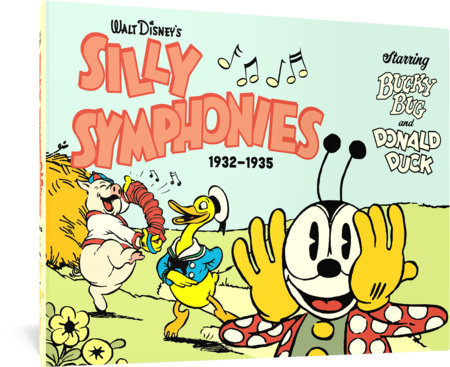 Couverture : Walt Disney's Silly Symphonies 1932-1935: Starring Bucky Bug and Donald Duck