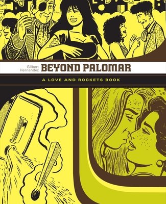 Couverture : Beyond Palomar: A Love and Rockets Book