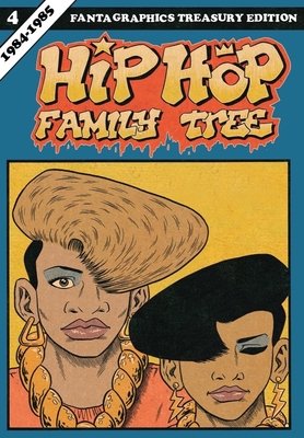 Couverture : Hip Hop Family Tree Book 4: 1984-1985