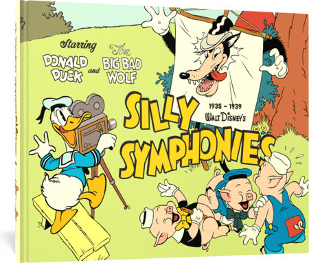 Couverture : Walt Disney's Silly Symphonies 1935-1939: Starring Donald Duck and the Big Bad Wolf