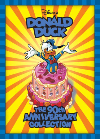 Couverture : Walt Disney's Donald Duck: The 90th Anniversary Collection