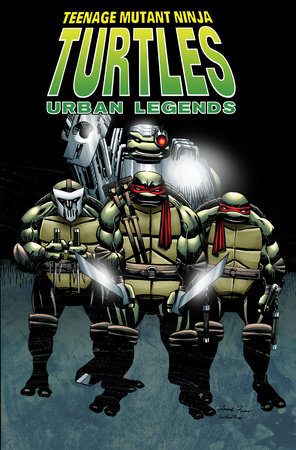 Teenage Mutant Ninja Turtles Urban Legends Vol 1 By Gary