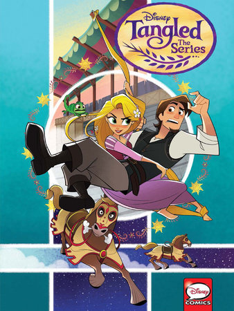Tangled: The Series - Adventure is Calling by Scott Peterson and Alessandro Ferrari