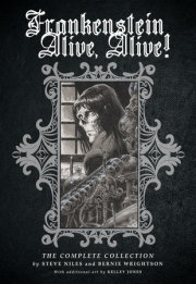 Frankenstein Alive, Alive: The Complete Collection 