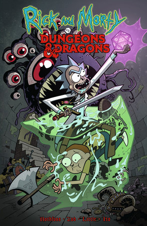 Rick and Morty vs. Dungeons & Dragons by Patrick Rothfuss and Jim Zub