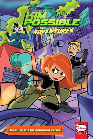 Kim Possible Adventures By Michael Stewart Abby Denson Steve Behling Penguinrandomhouse Com Books