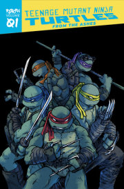 Teenage Mutant Ninja Turtles: Reborn, Vol. 1 - From The Ashes
