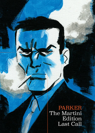 Richard Stark s Parker The Martini Edition Last Call by Darwyn