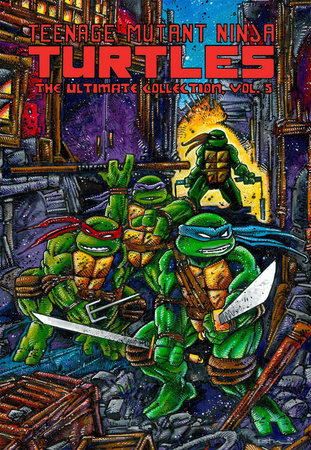 Teenage Mutant Ninja Turtles: The Ultimate Collection, Vol. 5 by Kevin  Eastman, Peter Laird, Jim Lawson: 9781684057375 | :  Books