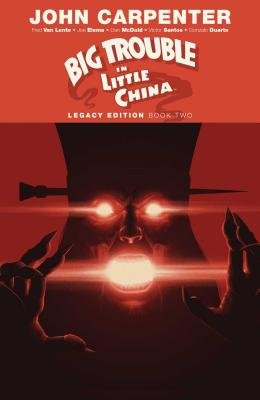 Couverture : Big Trouble in Little China Legacy Edition Book Two
