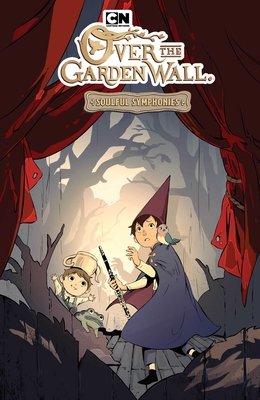 Couverture : Over the Garden Wall: Soulful Symphonies