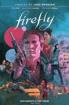 Couverture : Firefly: New Sheriff in the 'Verse, tome 1