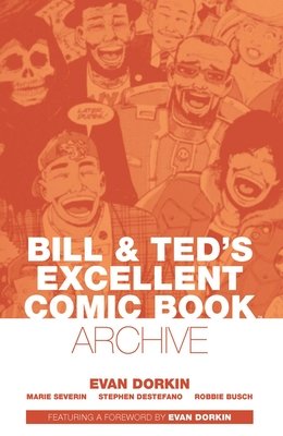 Couverture : Bill and Ted's Excellent Comic Book Archive