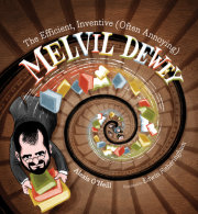 The Efficient, Inventive (Often Annoying) Melvil Dewey 