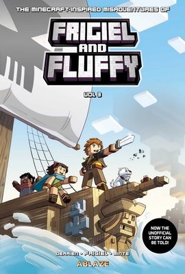 Couverture : Minecraft Inspired Misadventures of Frigiel & Fluffy HC, tome 3