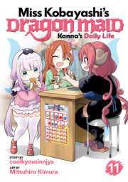 Miss Kobayashi's Dragon Maid: Kanna's Daily Life Vol. 11 