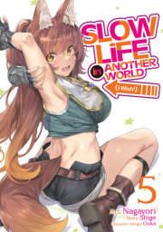 Slow Life In Another World (I Wish!) (Manga) Vol. 5 