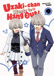 Uzaki-chan Wants to Hang Out! Vol. 9 