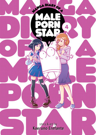 Manga Diary of a Male Porn Star Vol. 4 by Kaeruno Erefante: 9781685795580