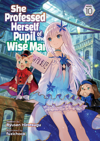 Hirotsugu Ryuusen's Fantasy Light Novel She Professed Herself Pupil of the  Wise Man Gets TV Anime Adaptation - Crunchyroll News