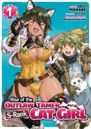 Rise of the Outlaw Tamer and His S-Rank Cat Girl (Manga) Vol. 1 