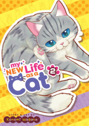 My New Life as a Cat Vol. 2 