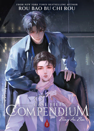 Case File Compendium: Bing An Ben (Novel) Vol. 1 by Rou Bao Bu Chi