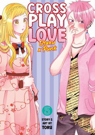 Crossplay Love: Otaku x Punk Vol. 8: Toru: 9798888433461