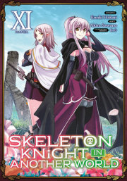 Skeleton Knight in Another World (Manga) Vol. 11 