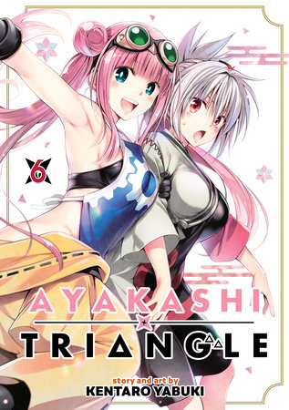 Ayakashi Triangle Vol. 6 by Kentaro Yabuki: 9781685799410 |  PenguinRandomHouse.com: Books