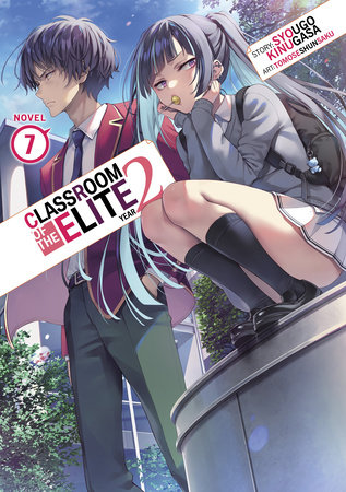 Classroom of the Elite: Year 2 (Light Novel) Vol. 7 by Syougo Kinugasa:  9781685799472 | : Books