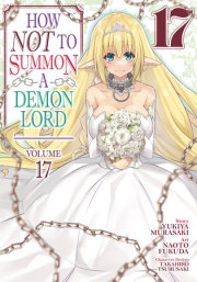 How NOT to Summon a Demon Lord (Manga) Vol. 17 