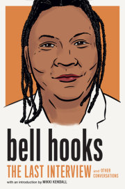 bell hooks: The Last Interview