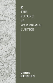The Future of War Crimes Justice 