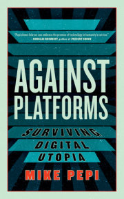 Against Platforms 