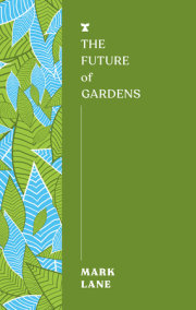 The Future of Gardens 