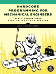 Hardcore Programming for Mechanical Engineers 