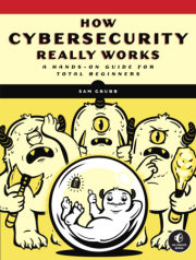 How Cybersecurity Really Works 