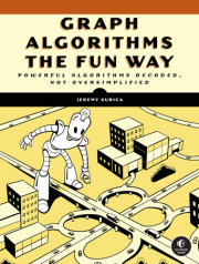 Graph Algorithms the Fun Way 