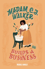 Madam C. J. Walker Builds a Business 