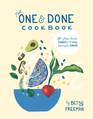 The One & Done Cookbook - Author Betsy Freeman