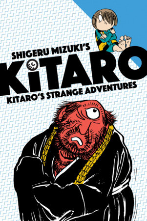 Couverture : Shigeru Mizuki's Kitaro. Kitaro's strange adventures