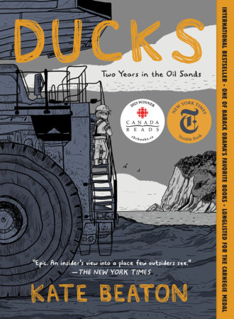 Couverture : Ducks: Two Years in the Oil Sands