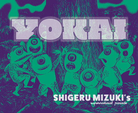 Couverture : Yokai: Shigeru Mizuki's Supernatural Parade