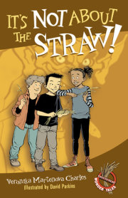 It's Not About the Straw! 