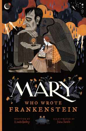 Mary Who Wrote Frankenstein By Linda Bailey 9781770495593